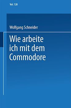 Wie arbeite ich mit dem Commodore 128