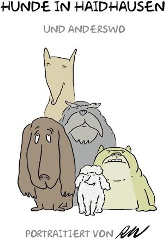 Humor / Hunde in Haidhausen und anderswo