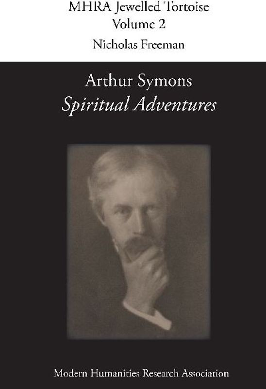 Arthur Symons, 'Spiritual Adventures'