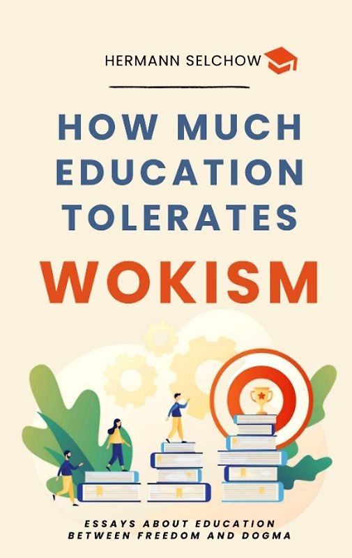 How much Education tolerates Wokism?