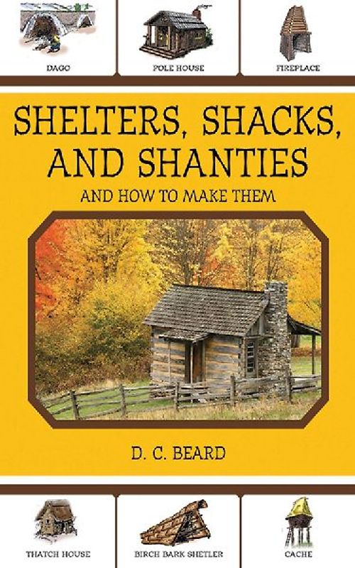 Shelters, Shacks, and Shanties