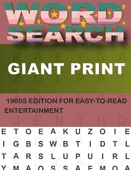 Giant Print Word Search For Adults: 1960s Edition for Easy and Enjoyable Puzzle Solving