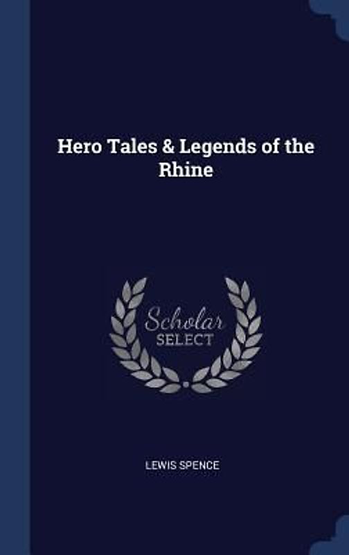 Hero Tales & Legends of the Rhine