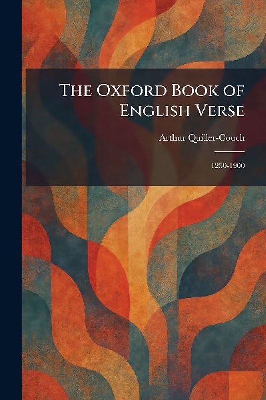The Oxford Book of English Verse