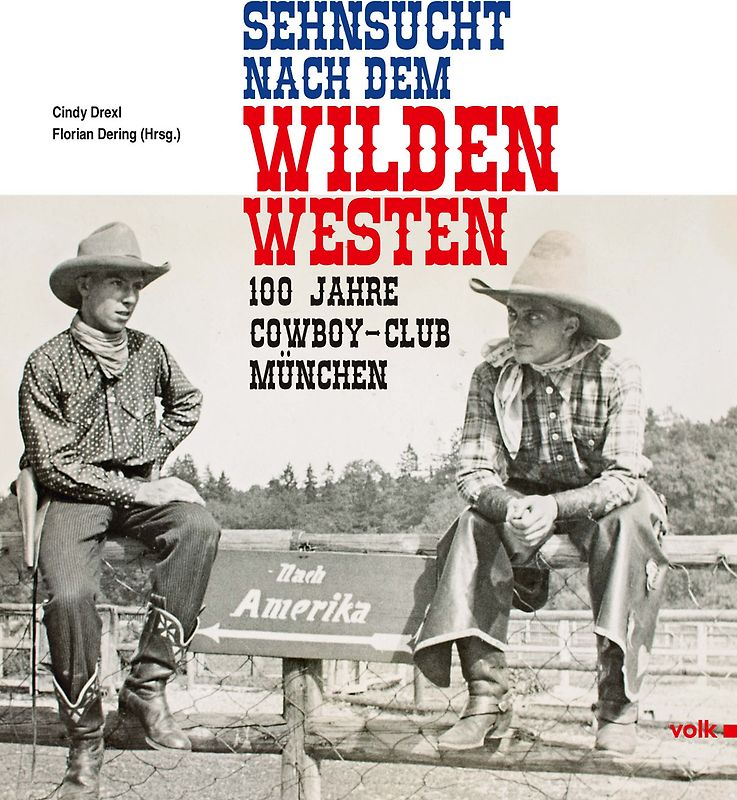 Sehnsucht nach dem Wilden Westen