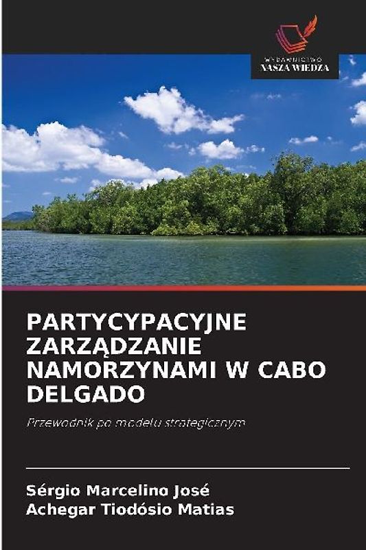 PARTYCYPACYJNE ZARZ¿DZANIE NAMORZYNAMI W CABO DELGADO