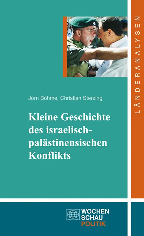 Kleine Geschichte des israelisch-palästinensischen Konflikts