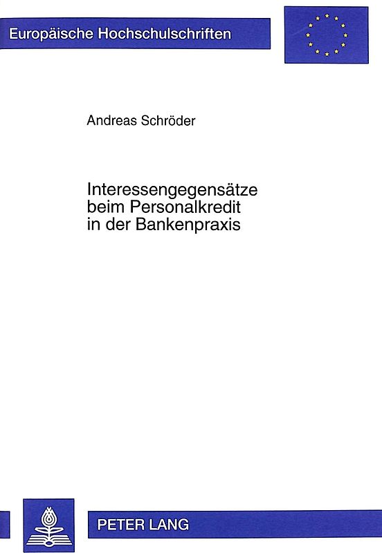 Interessengegensätze beim Personalkredit in der Bankenpraxis