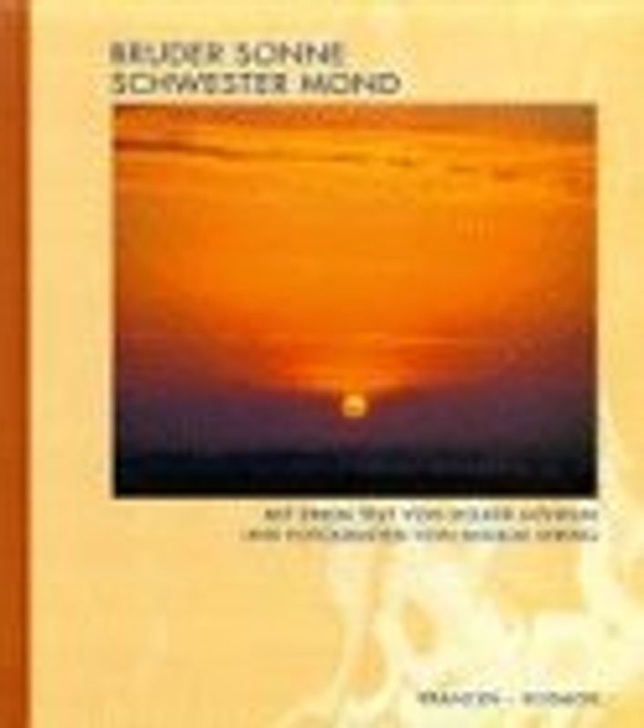 Bruder Sonne - Schwester Mond