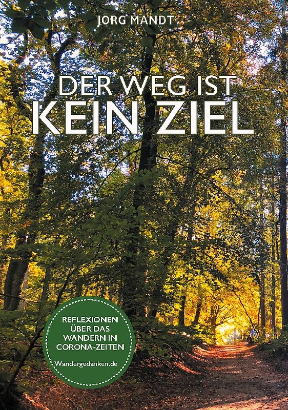 Der Weg ist kein Ziel