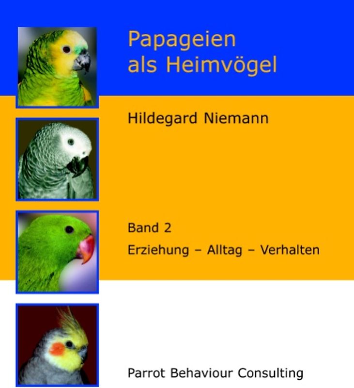 Papageien als Heimvögel, Band 2