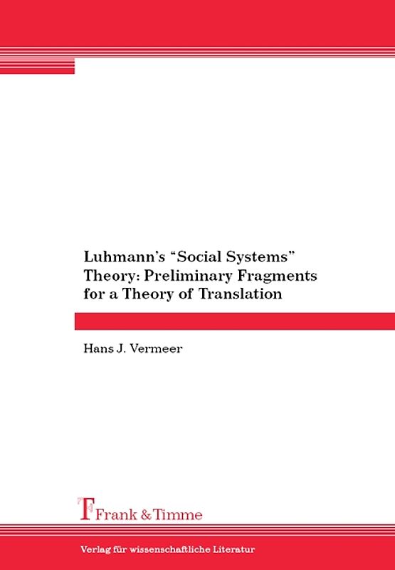 Luhmann's "Social Systems" Theory: Preliminary Fragments for a Theory of Translation