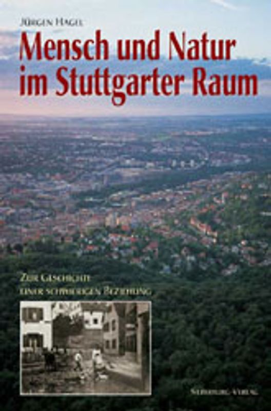 Mensch und Natur im Stuttgarter Raum