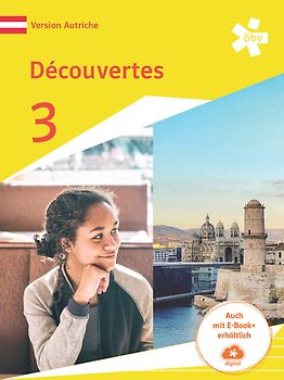 Découvertes 3. Version Autriche, Schulbuch + E-Book