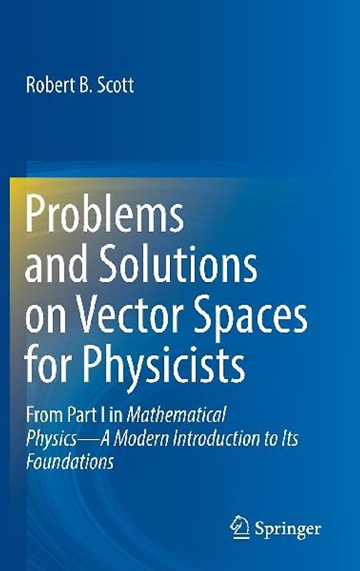 Problems and Solutions on Vector Spaces for Physicists