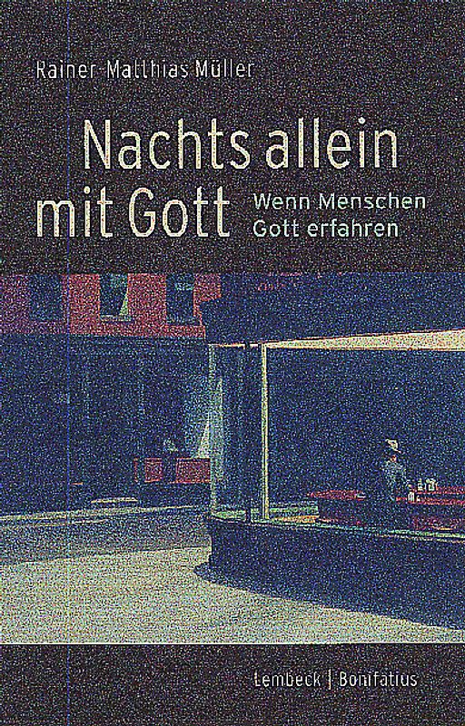 Nachts allein mit Gott