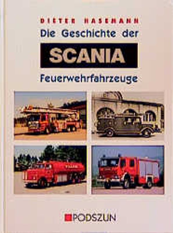 Die Geschichte der Scania Feuerwehrfahrzeuge