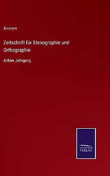 Zeitschrift für Stenographie und Orthographie