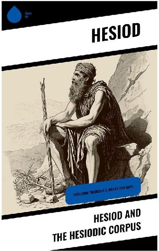 Hesiod and The Hesiodic Corpus