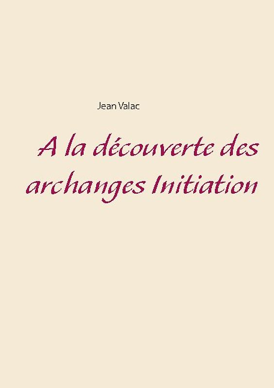 A la découverte des archanges Initiation