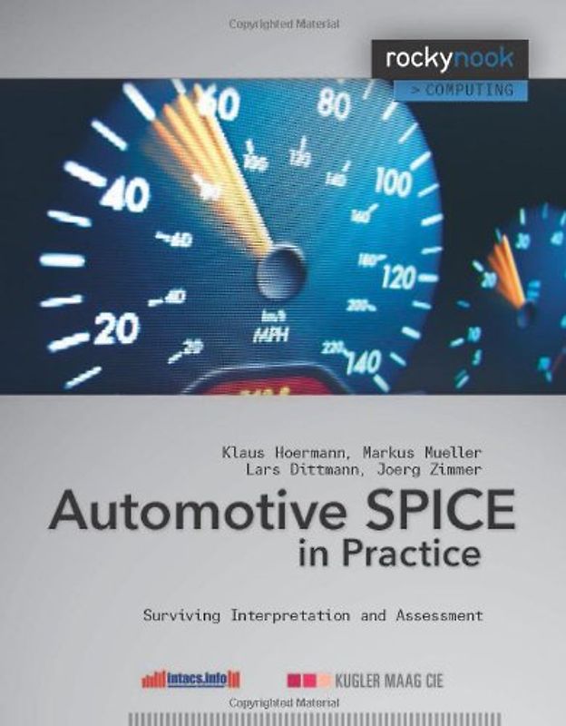 Automotive SPICE in Practice. Surviving Interpretation and Assessment