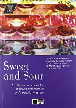 Sweet and Sour+cd: Sweet and Sour + audio CD (Interact with Literature)