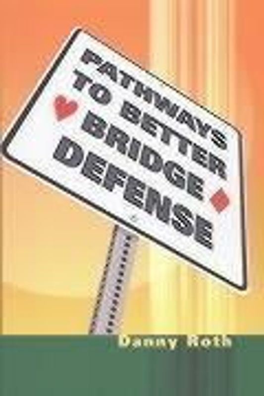 Pathways to Better Bridge Defense