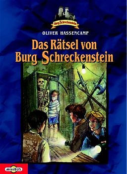 Burg Schreckenstein / Das Rätsel von Burg Schreckenstein