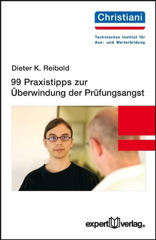 99 Praxistipps zur Überwindung der Prüfungsangst