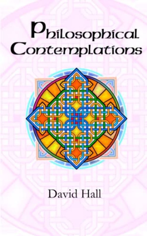 Philosophical Contemplations