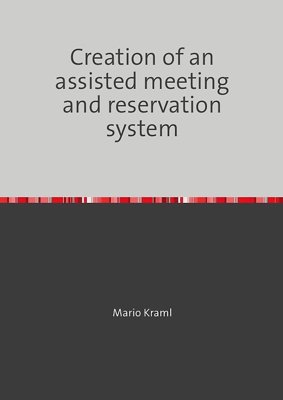 Creation of an assisted meeting and reservation system