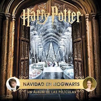 HARRY POTTER: NAVIDAD EN HOGWARTS. UN ÁLBUM DE LAS PELÍCULAS