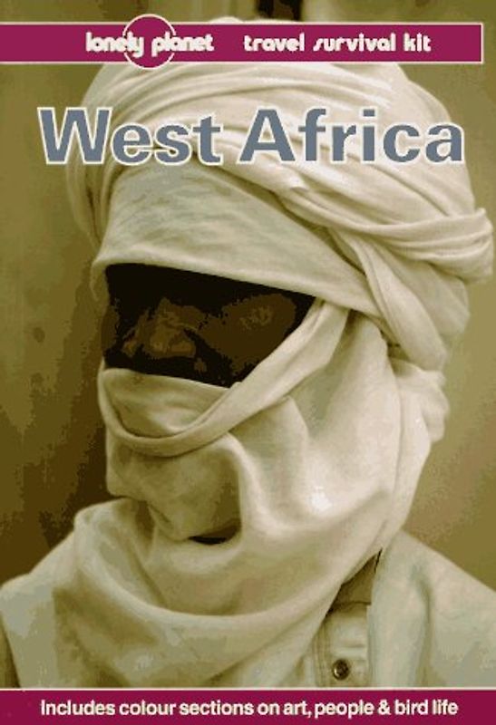Lonely Planet West Africa (West Africa, a Travel Survival Kit, 3rd ed)