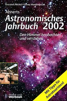 Ahnerts Astronomisches Jahrbuch 2002. Den Himmel beobachten und verstehen