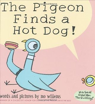 The Pigeon Finds a Hot Dog! - Mo Willems