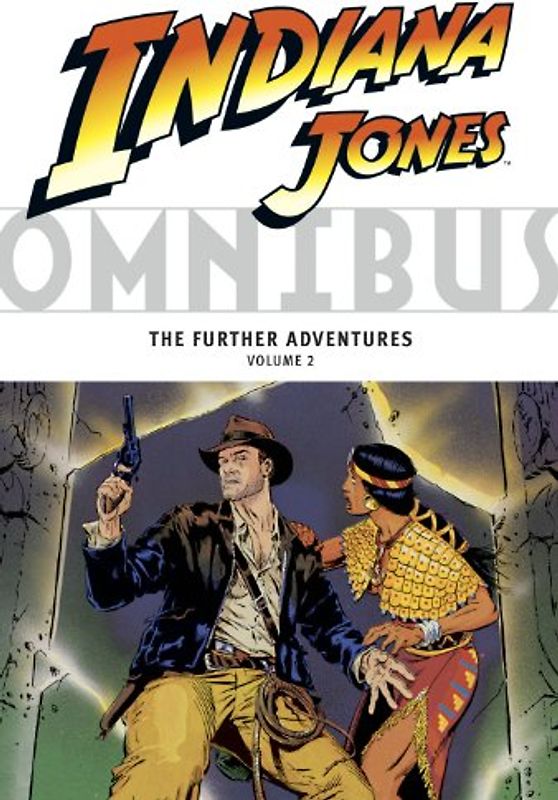 Indiana Jones Omnibus, Volume 2: The Further Adventures