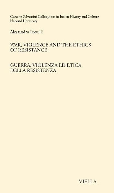 War, Violence and the Ethics of Resistance / Guerra, Violenza Ed Etica Della Resistenza