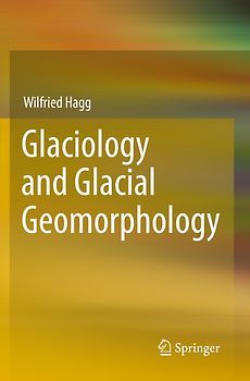 Glaciology and Glacial Geomorphology