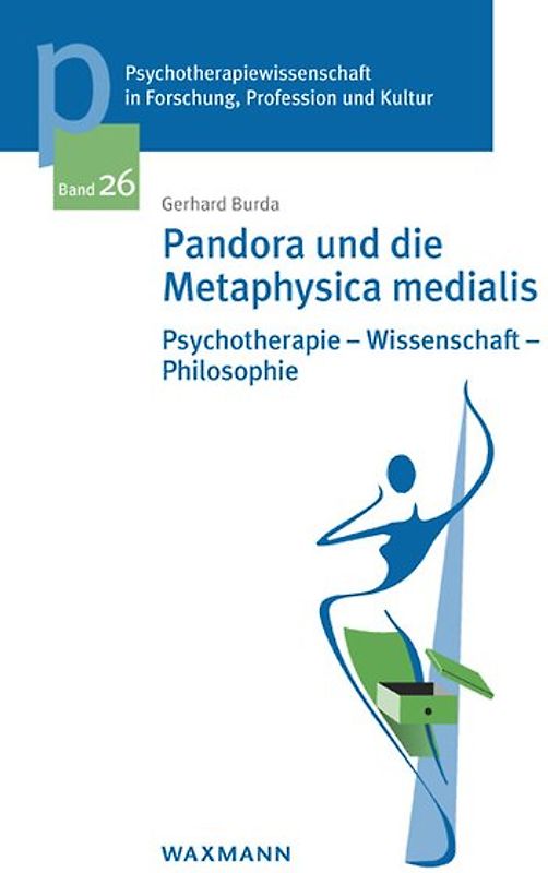 Pandora und die Metaphysica medialis