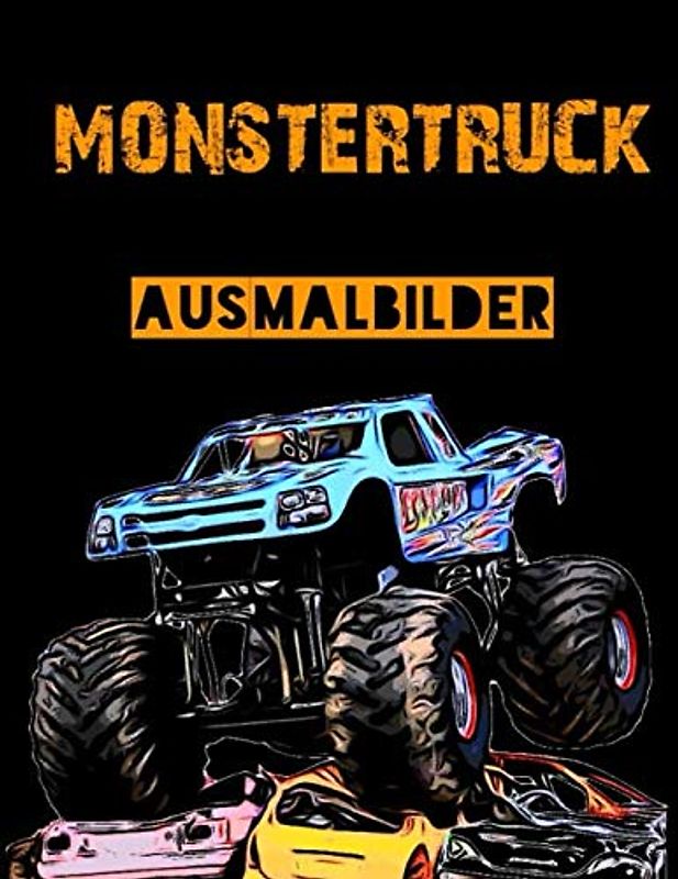 monstertruck ausmalbilder: Malbuch für kinder, Ausmalbilder Monster Truck. Ausmalbilder in einer Vielzahl von Themenbereichen,
