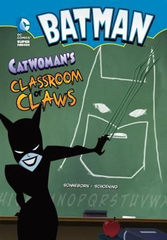 Batman: Catwoman's Classroom of Claws