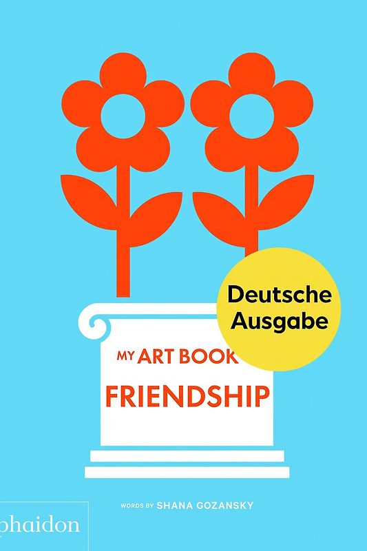 Mein erstes Kunstbuch. Freundschaft