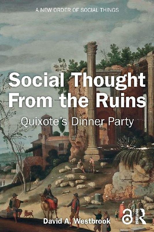 Social Thought From the Ruins