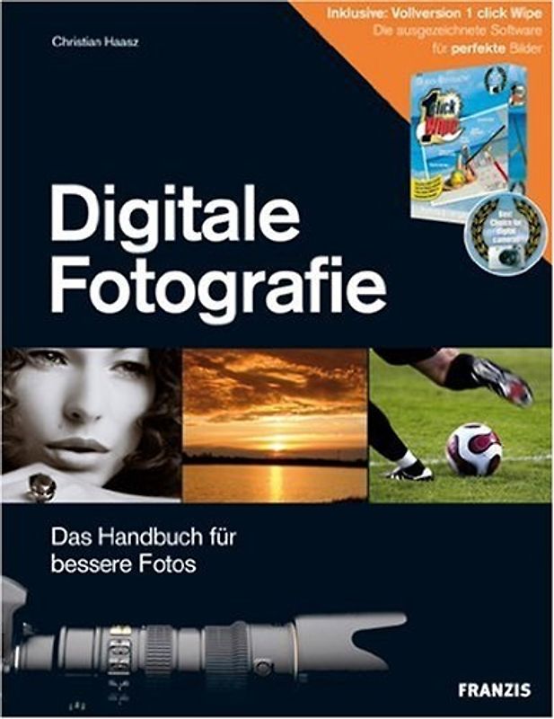 Digitale Fotografie - Das Handbuch für bessere Fotos - Christian Haasz [Weltbild]