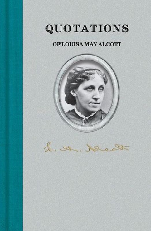 Quotations of Louisa May Alcott