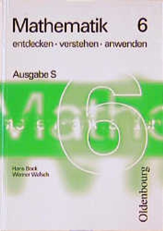 Mathematik entdecken - verstehen - anwenden. Ausgabe S