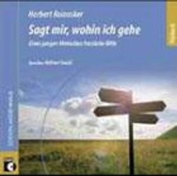 Sagt mir, wohin ich gehe