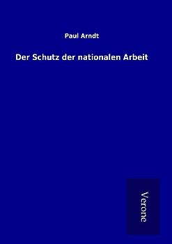 Der Schutz der nationalen Arbeit