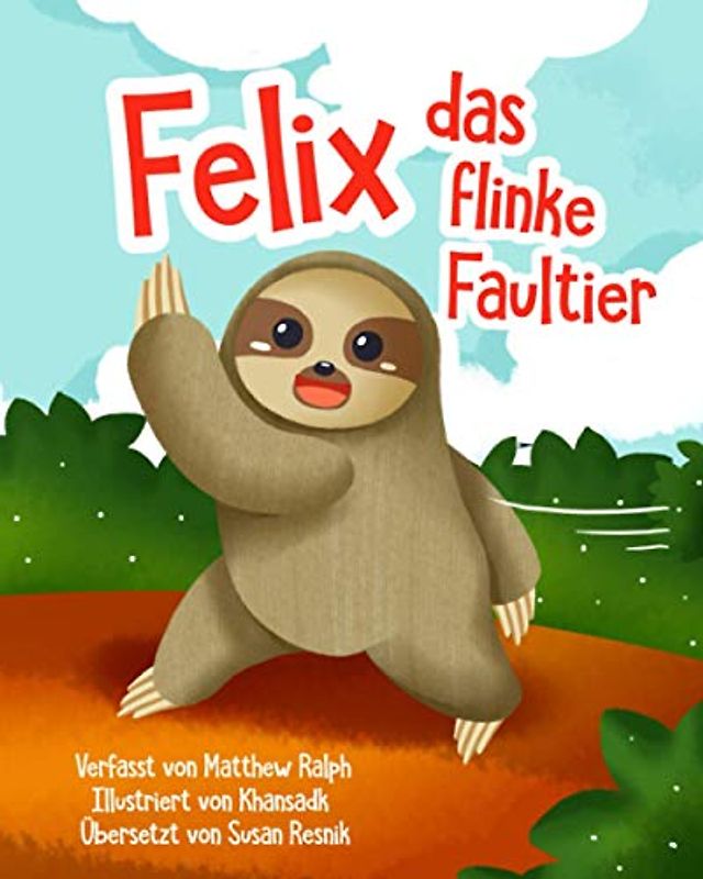 Felix Das Flinke Faultier