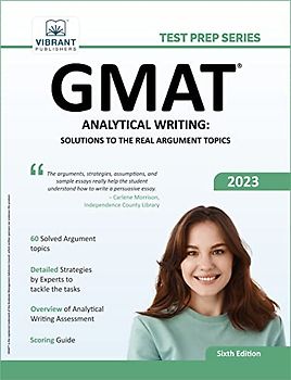 GMAT Analytical Writing: Solutions to the Real Argument Topics: Solutions to the Real Argument Topics: 6th Edition (Test Prep Series)